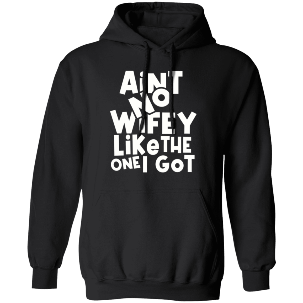 Aint No Wifey/Hubby Like The One I Got Hoodies Bundle