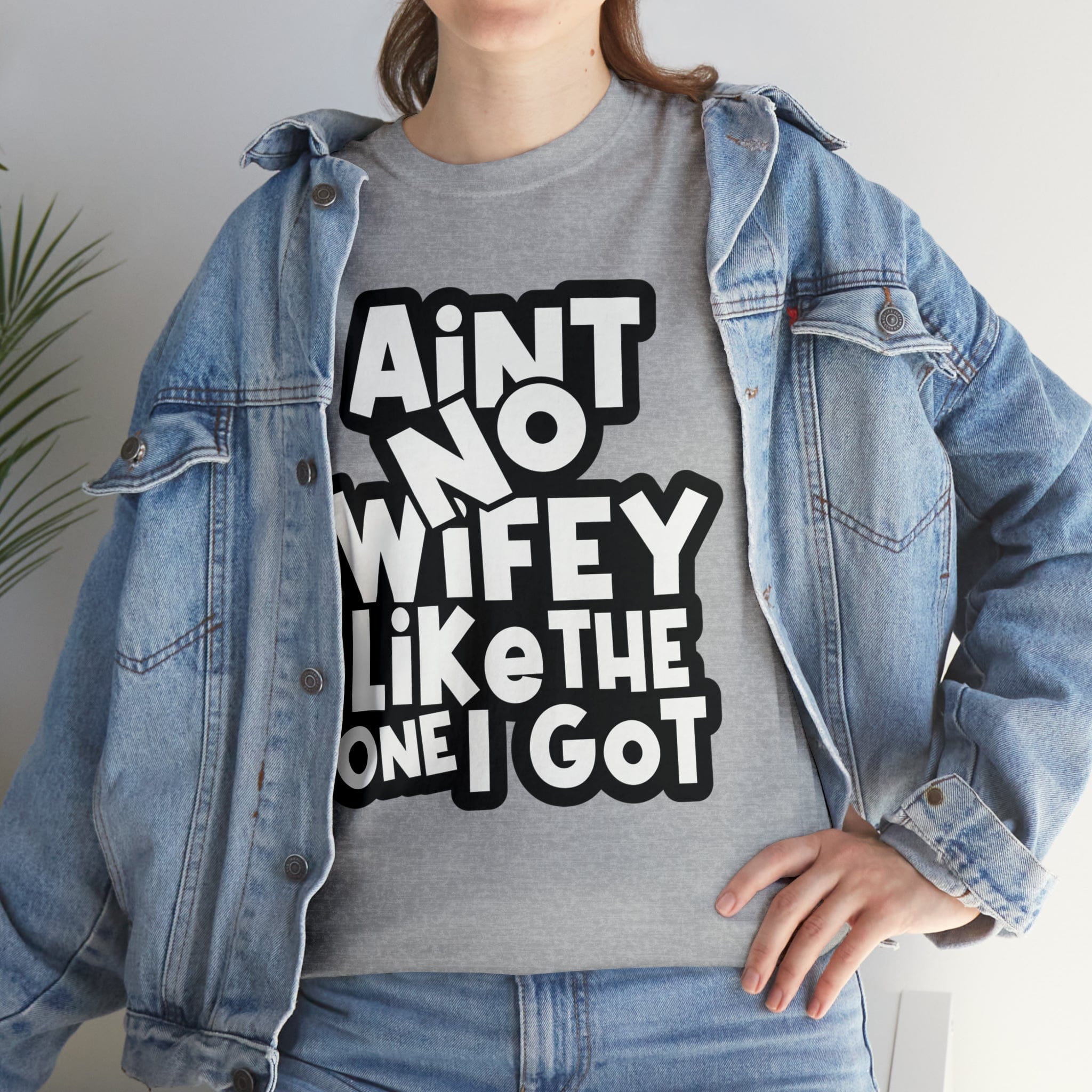 Aint no wifey like the one i got Classic Tee