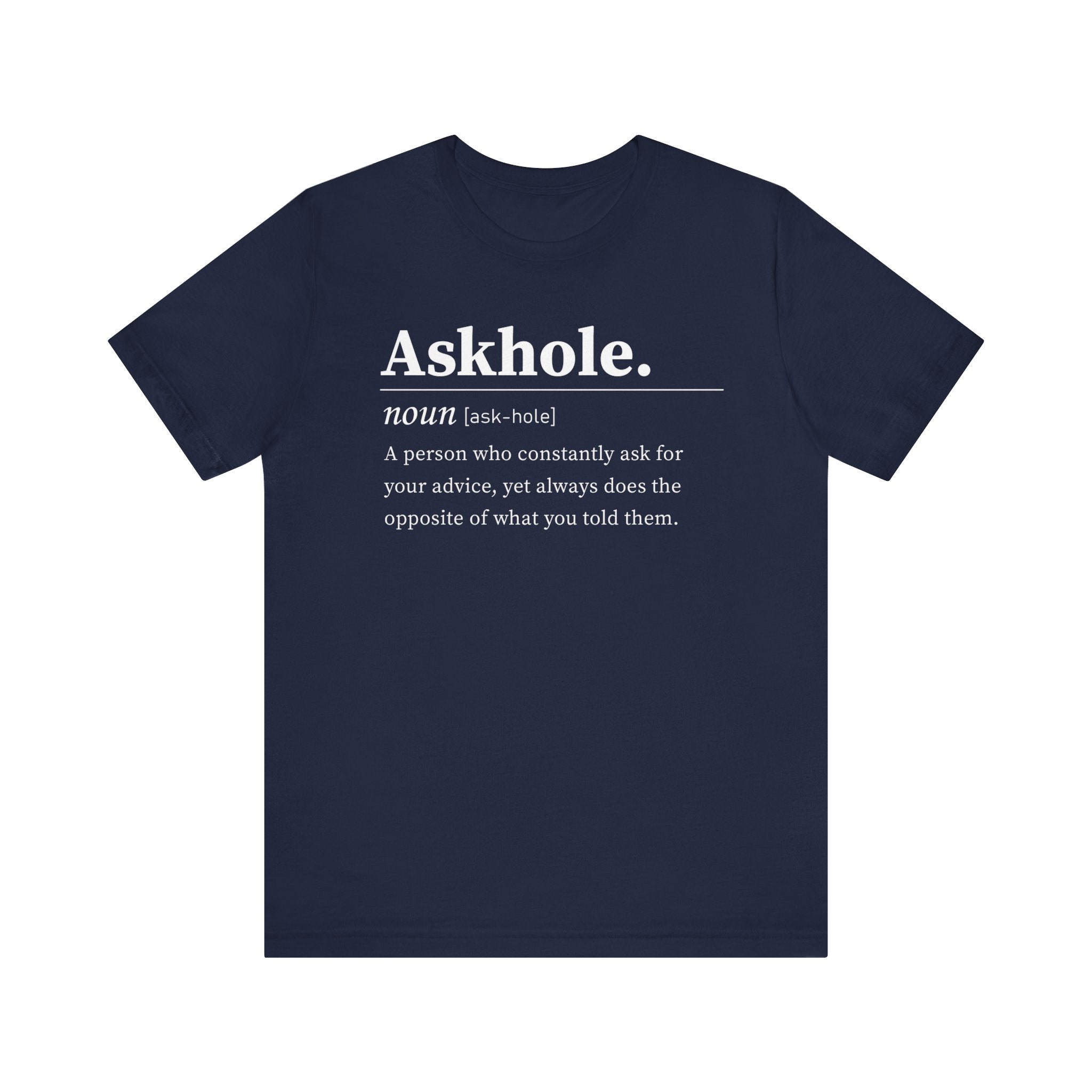 ASKHOLE Unisex Jersey Short Sleeve Tee