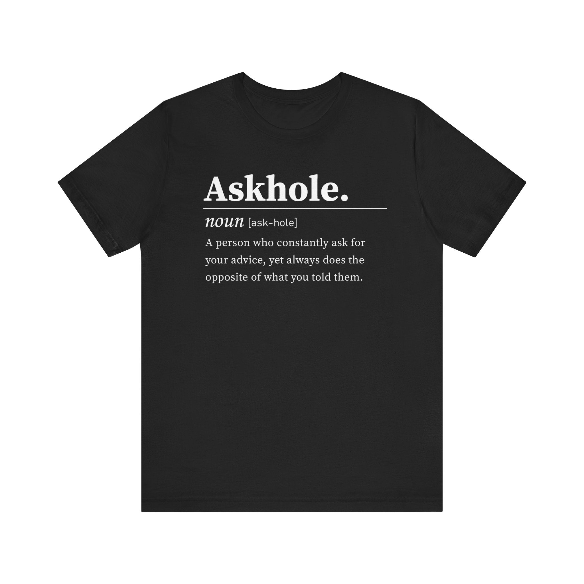 ASKHOLE Unisex Jersey Short Sleeve Tee