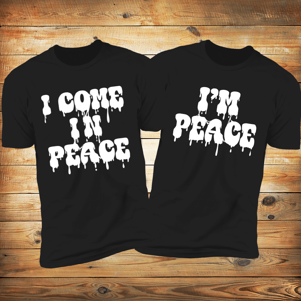 I come In Peace & I"m Peace Deluxe Tee Bundle