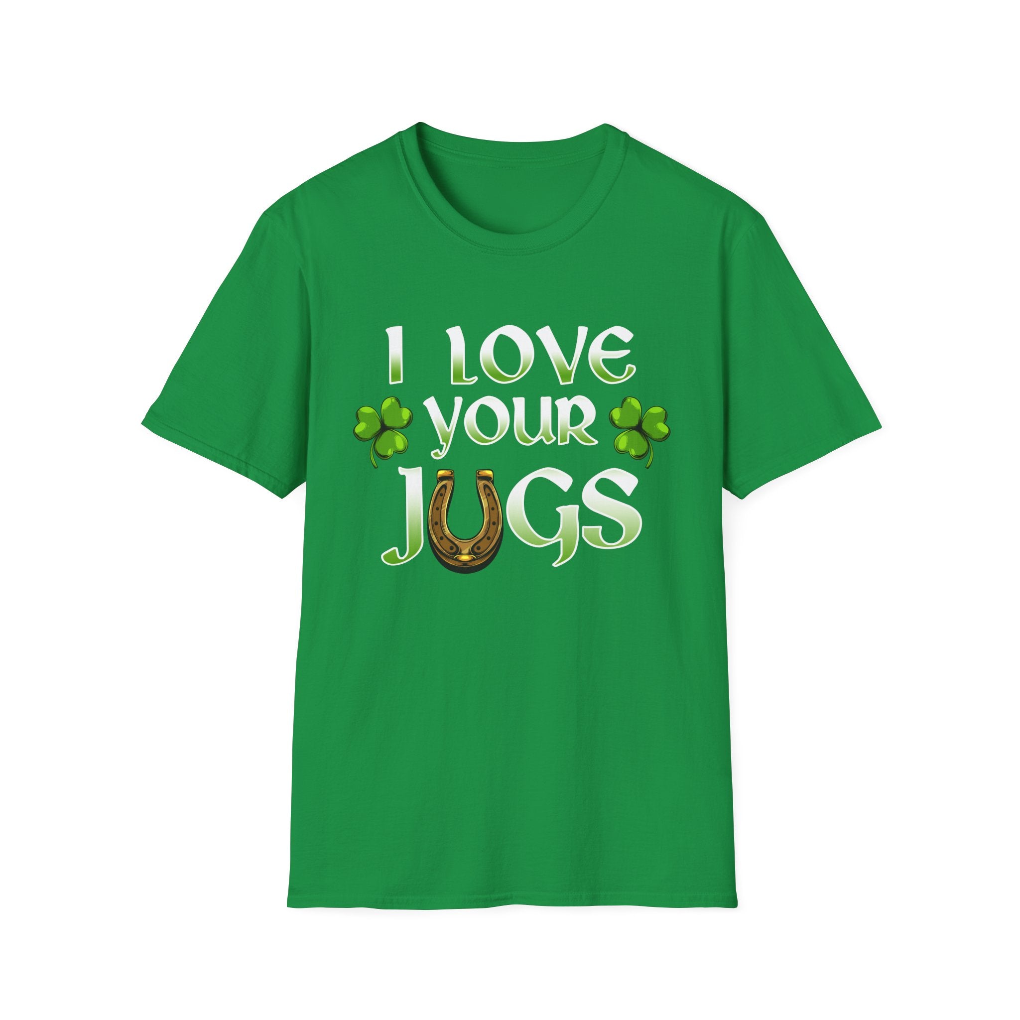 I Love Your Jugs | Irish Green Deluxe Tee (unisex)