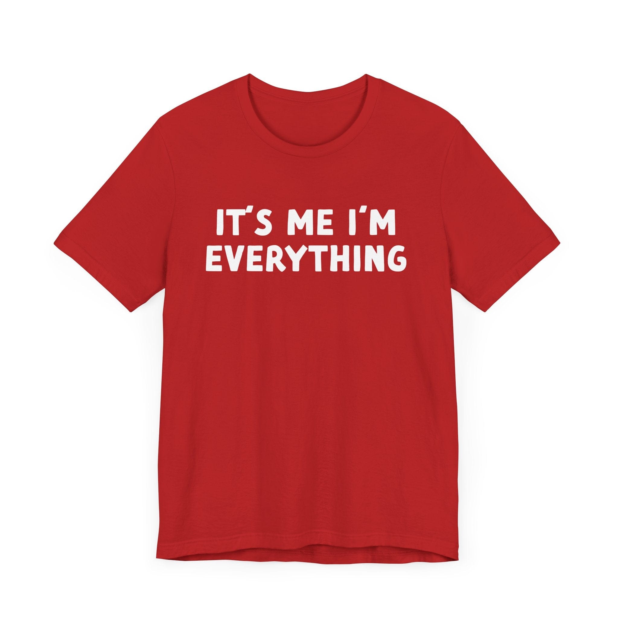 It's Me I'm Everything Tee