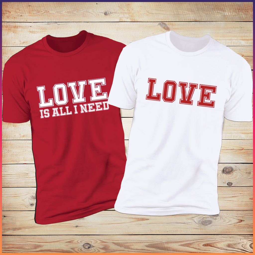 Love Is All I Need & Love Valentines Day Bundle