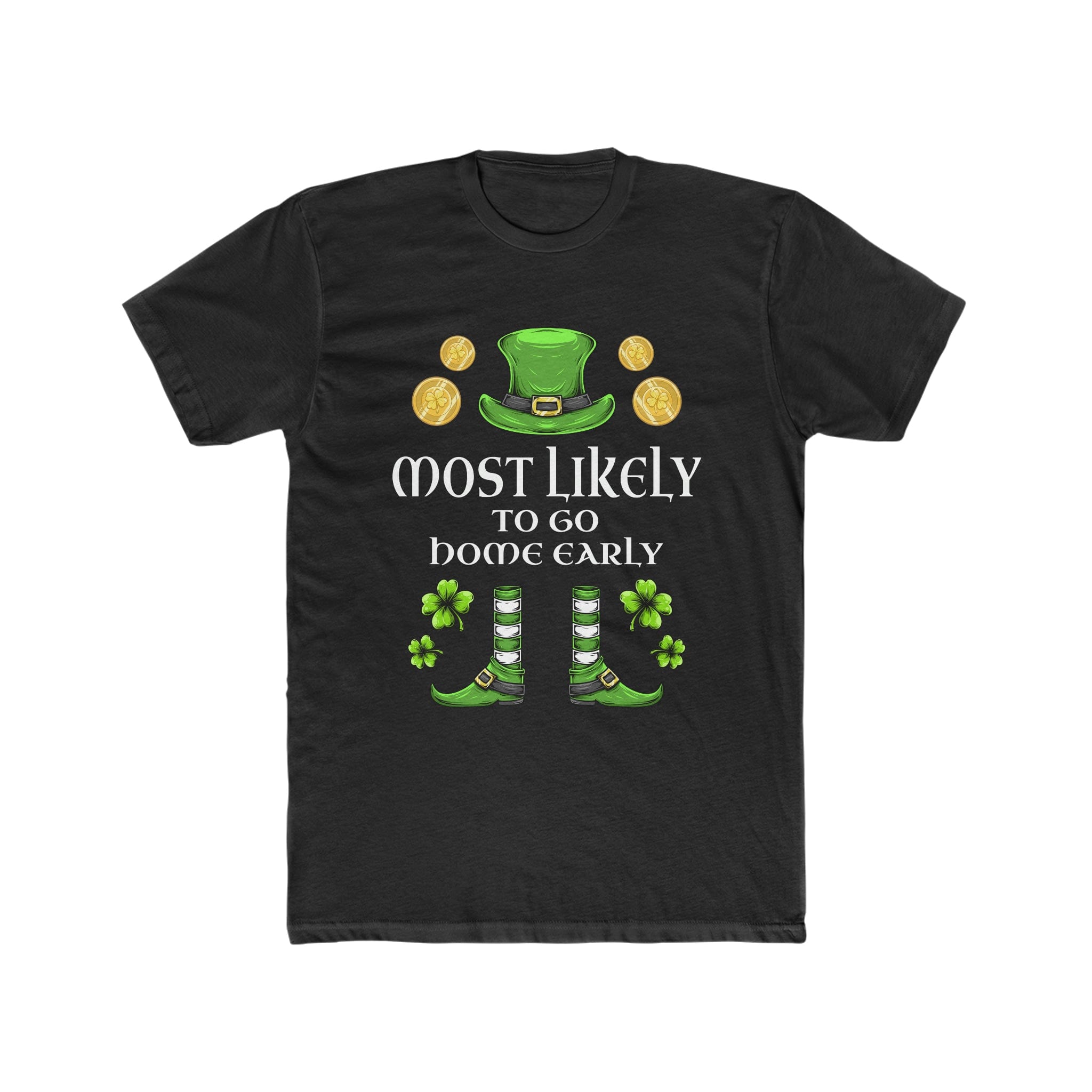 Most likely To Go Home Early Premium Unisex Shirt