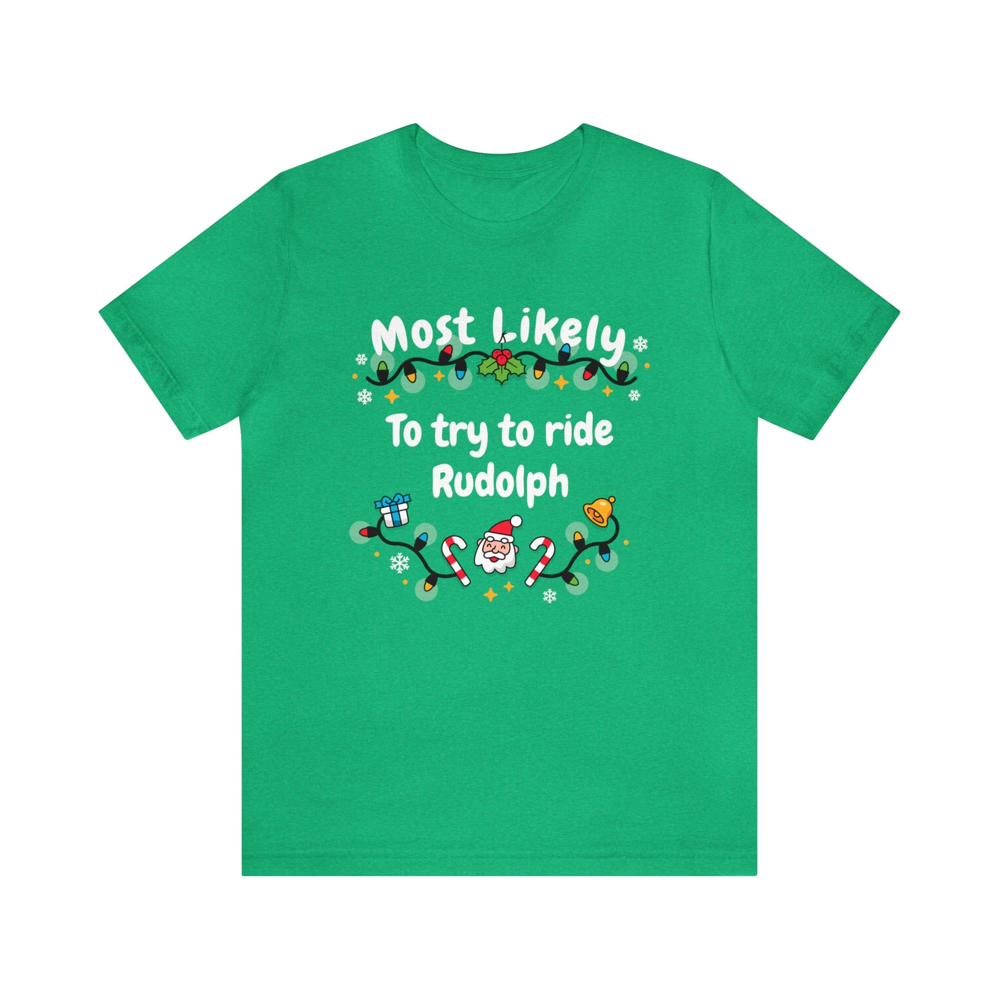 Most Likely To try To Ride Rudolph Unisex Deluxe Tee