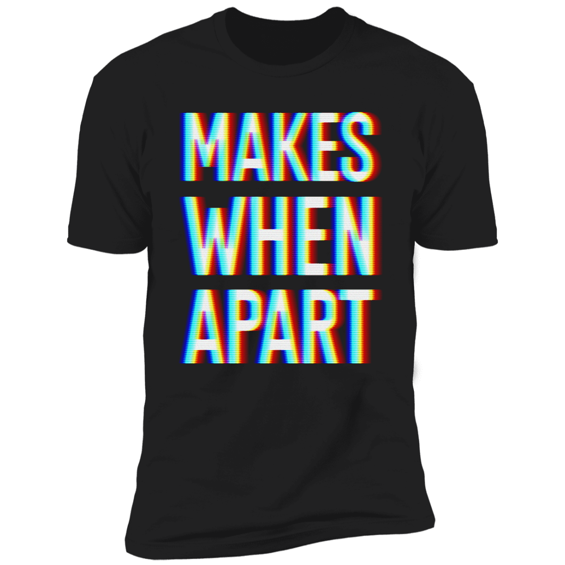 Nothing Makes Sense When We're Apart Deluxe Couples Tees