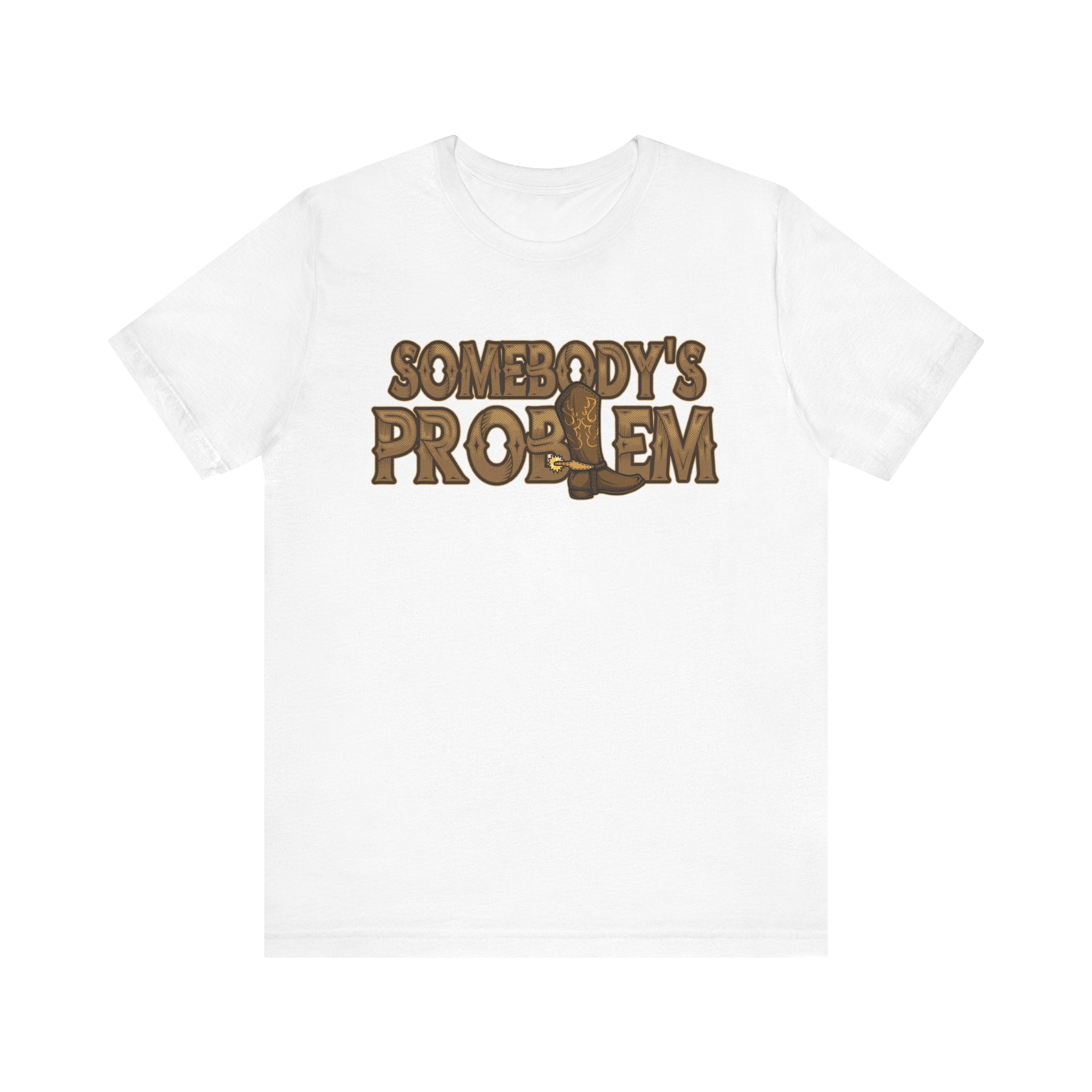 Somebody's Problem | Deluxe White Tee